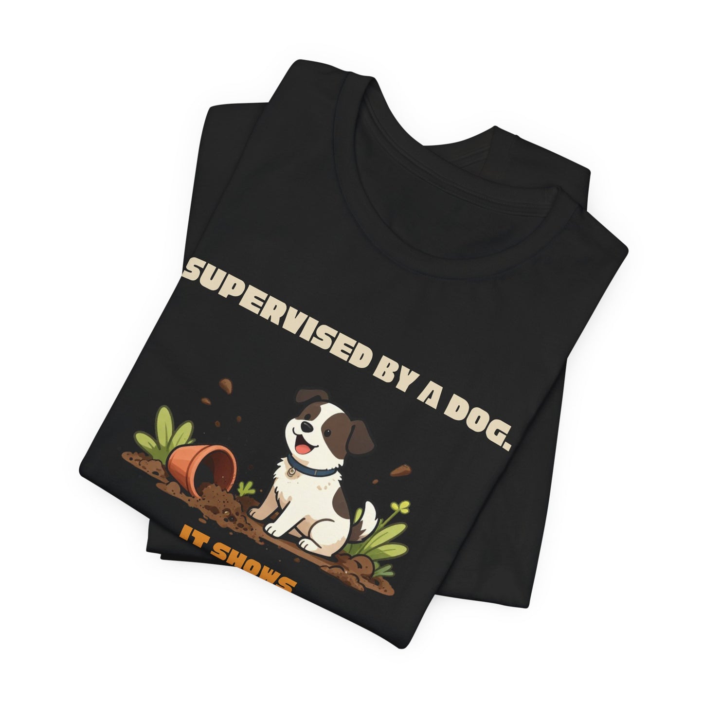 Supervised by a Dog tee shown on model