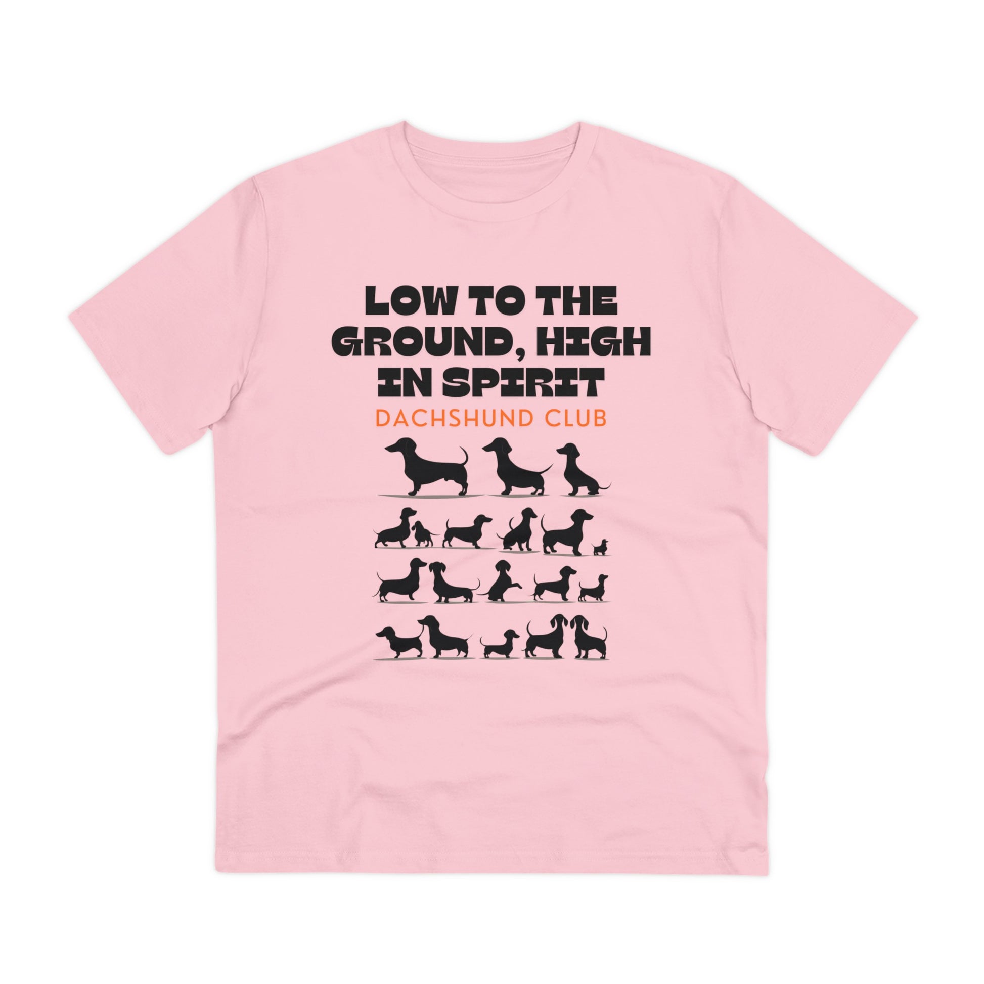 "LOW TO THE GROUND HIGH IN SPIRIT" DACHSHUND CLUB Organic Creator T-shirt UNISEX by Sniffwaggleandwalk™️ - Sniff Waggle And Walk