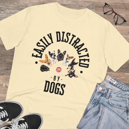 EASILY DISTRACTED BY DOGS Organic Creator T-shirt - Unisex - Sniff Waggle And Walk