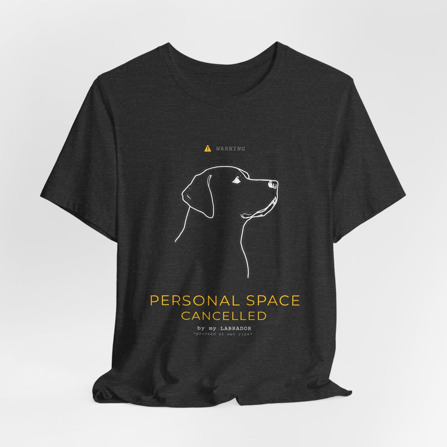 T‑Shirt — "Personal Space Cancelled" Minimal Dog LABRADOR Graphic Tee