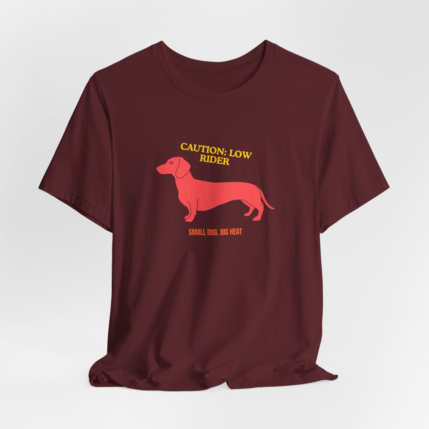 Dachshund T‑Shirt — "Caution: Low Rider" Small Dog Big Heat Tee — SniffWaggleNWalk™