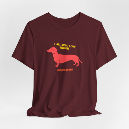 Dachshund T‑Shirt — "Caution: Low Rider" Small Dog Big Heat Tee — SniffWaggleNWalk™