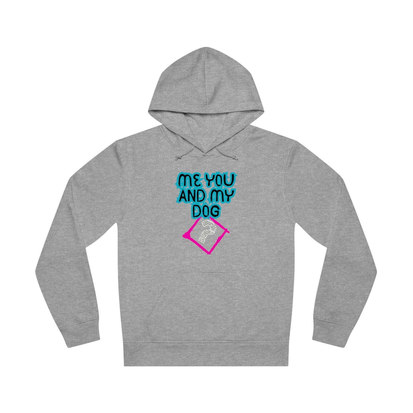 SniffwaggleNwalk™ "Me You And The Dog?" Unisex Drummer Hoodie - Sniff Waggle And Walk