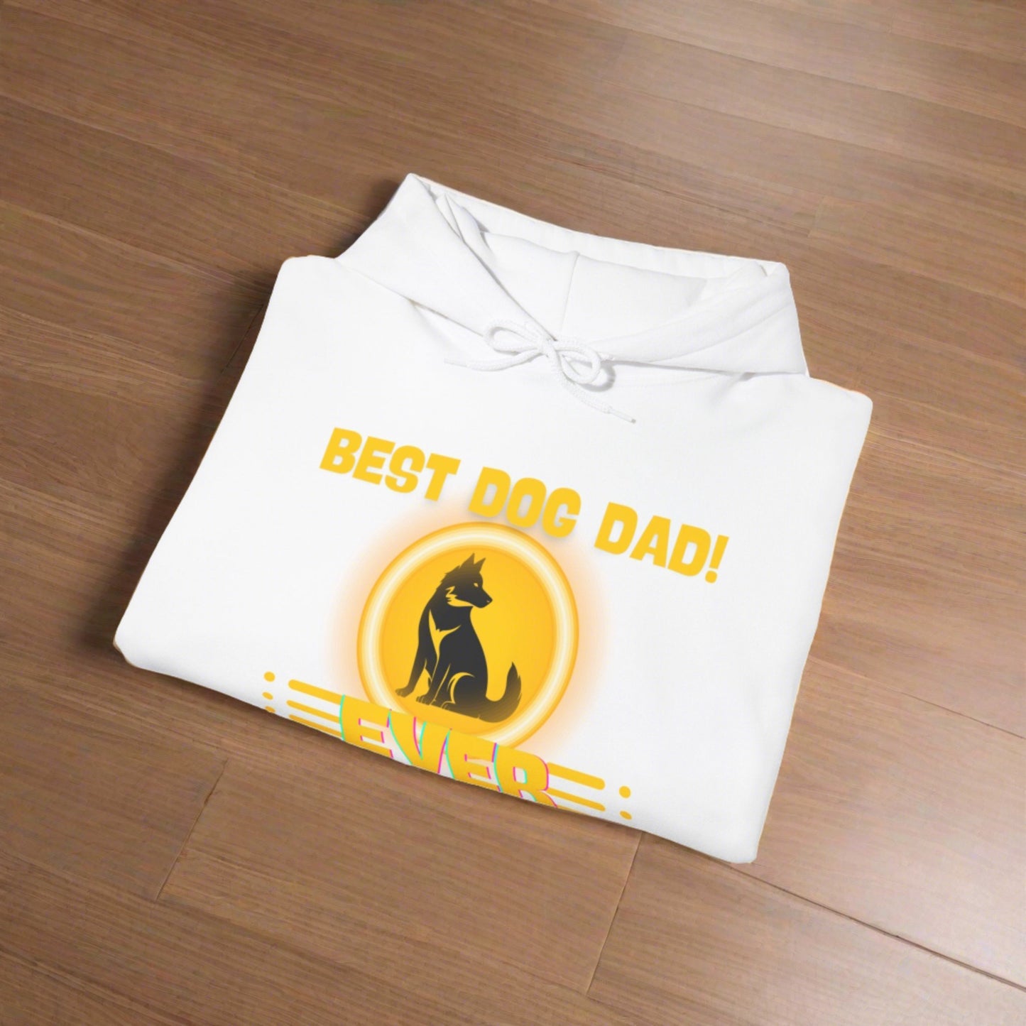 SniffwaggleNwalk™ "Best dog dad ever" Hooded Sweatshirt - Sniff Waggle And Walk