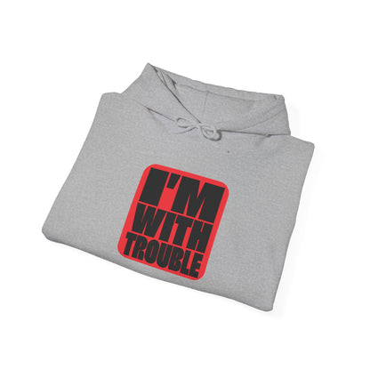 I'm With Trouble Hoodie — bold red graphic on cosy unisex pullover, product photo