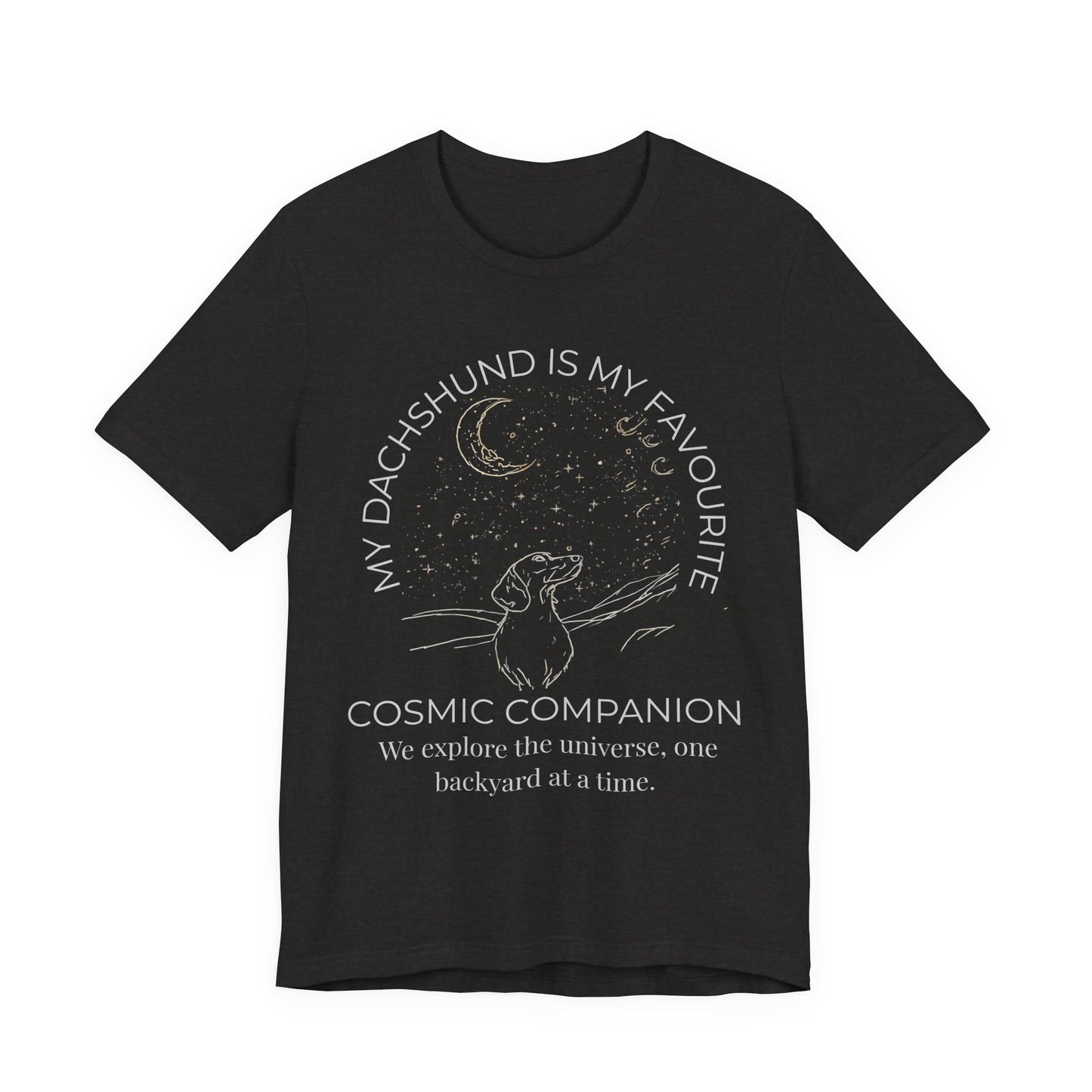 Dachshund Cosmic Companion T-Shirt — "My Dachshund Is My Favourite Cosmic Companion" Dog Lover Tee