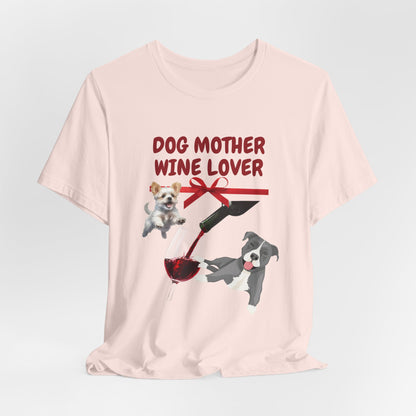Dog Mother Wine Lover t-shirt folded, showing fabric texture