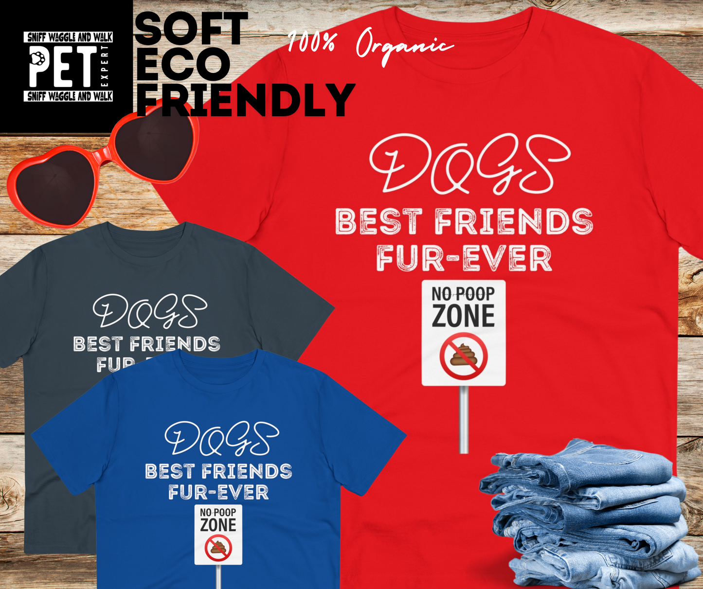 DOGS BEST FRIENDS FUR EVER NO POOP ZONE Organic T-shirt - Unisex - Sniff Waggle And Walk