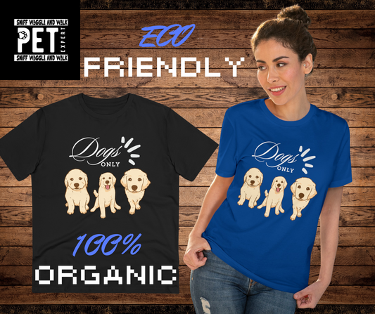 DOGS ONLY Organic T-shirt - Unisex - Sniff Waggle And Walk