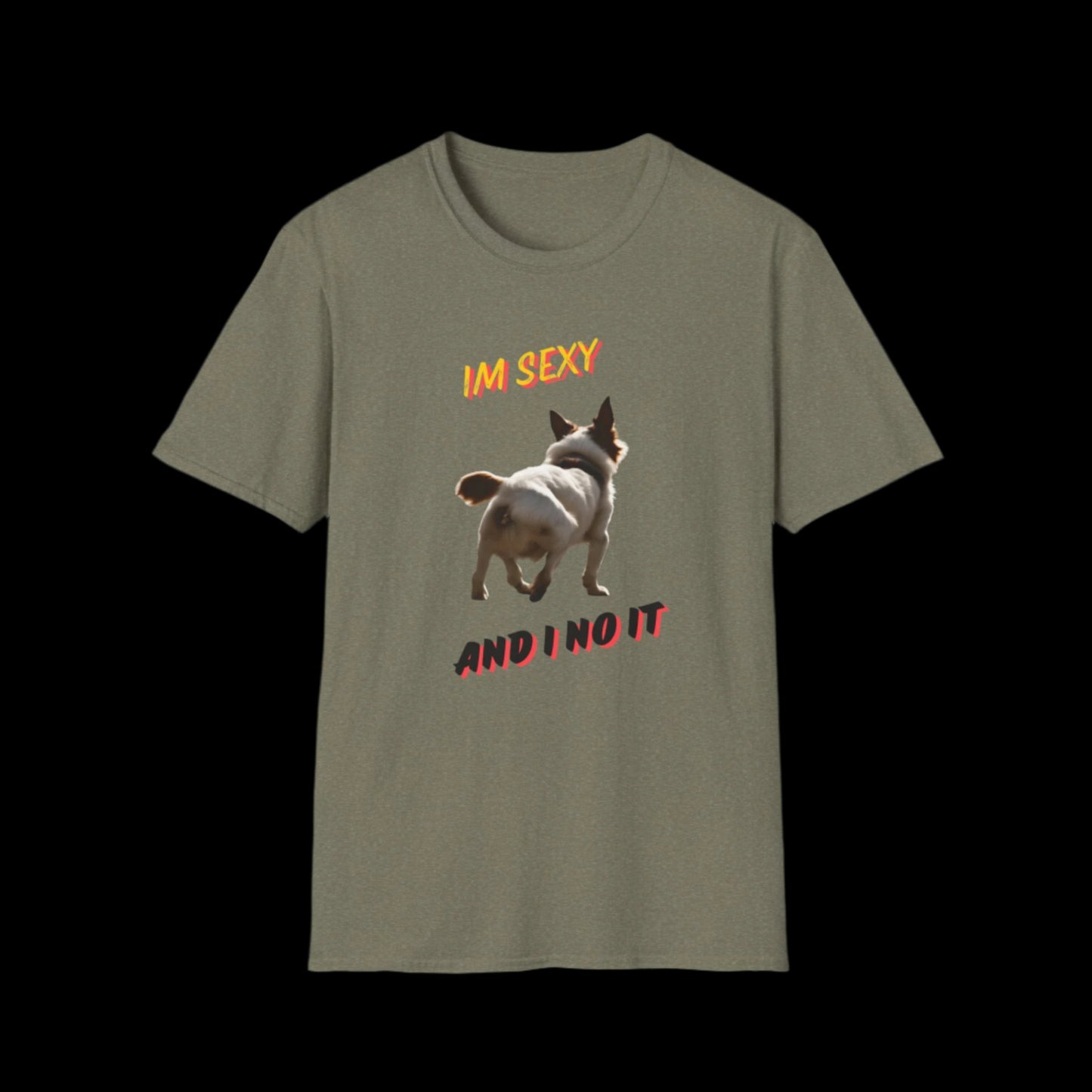 IM SEXY AND I NO IT Unisex Softstyle T-Shirt - Sniff Waggle And Walk gray green