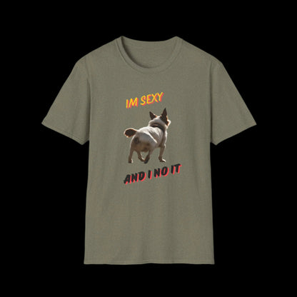 IM SEXY AND I NO IT Unisex Softstyle T-Shirt - Sniff Waggle And Walk gray green