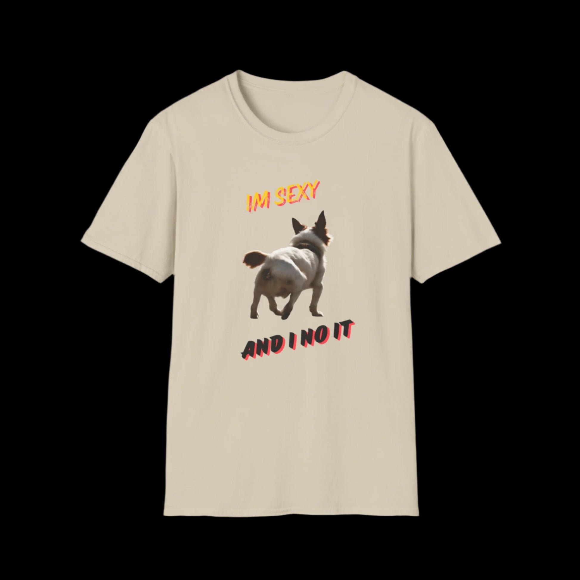 IM SEXY AND I NO IT Unisex Softstyle T-Shirt - Sniff Waggle And Walk peach white 