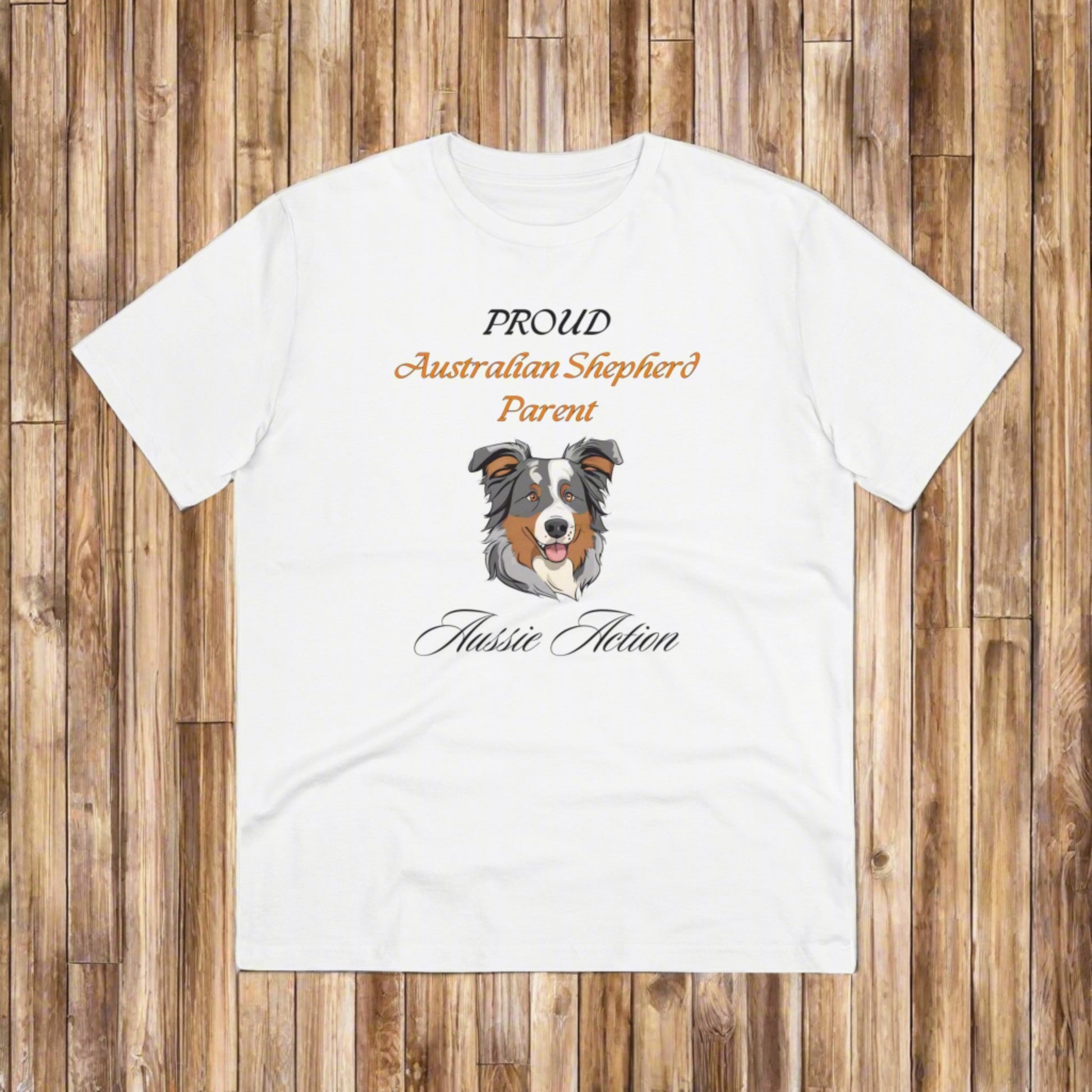 PROUD AUSTRALIAN SHEPHARD PARENT "Aussie Action" Soft Organic T-shirt - Unisex - Sniff Waggle And Walk WHITE 