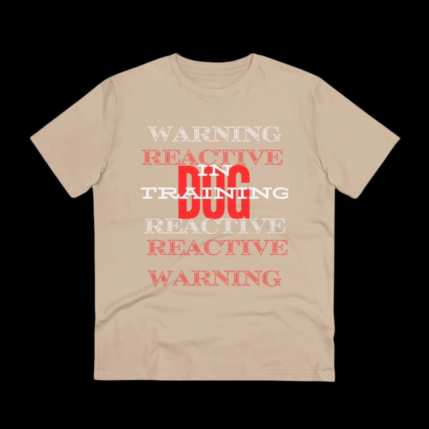 WARNING REACTIVE DOG IN TRAINING Organic T-shirt - Unisex - Sniff Waggle And Walk peach