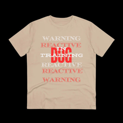 WARNING REACTIVE DOG IN TRAINING Organic T-shirt - Unisex - Sniff Waggle And Walk peach