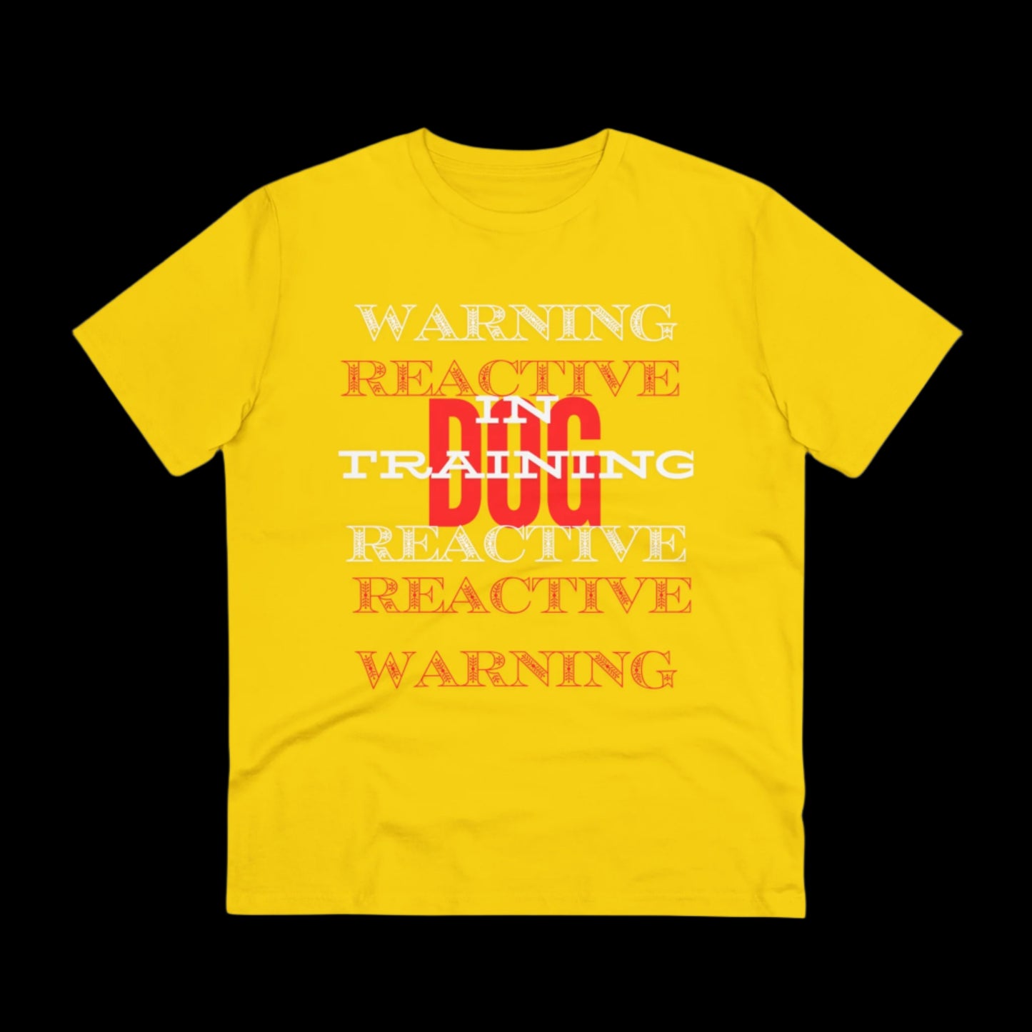 WARNING REACTIVE DOG IN TRAINING Organic T-shirt - Unisex - Sniff Waggle And Walk yellow