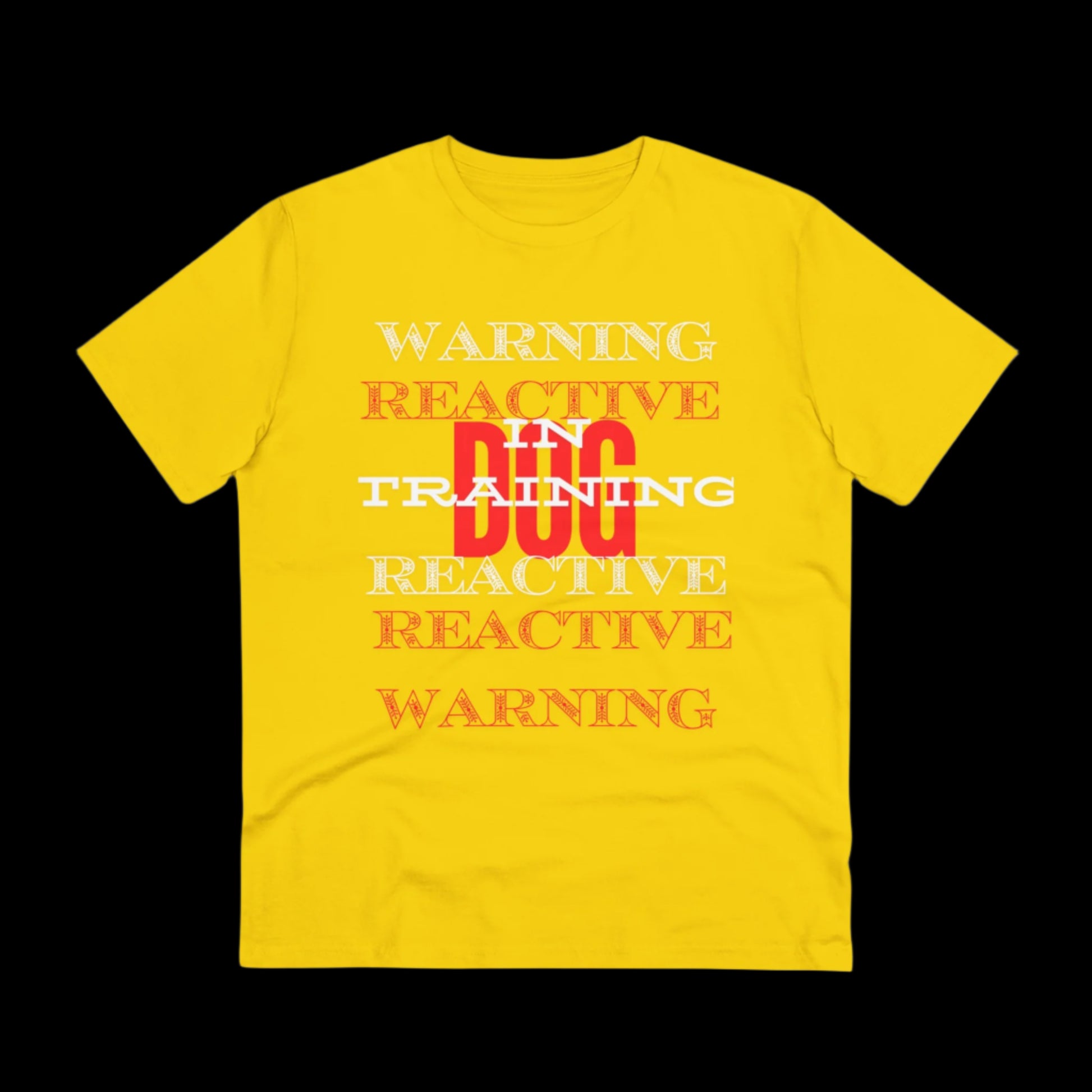 WARNING REACTIVE DOG IN TRAINING Organic T-shirt - Unisex - Sniff Waggle And Walk yellow