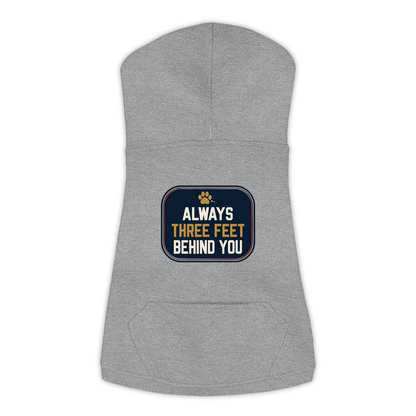 Always Three Feet Behind You funny dog hoodie in granite heather grey, sizes L to 3XL