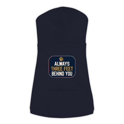 Always Three Feet Behind You funny dog hoodie in navy, sizes L to 3XL