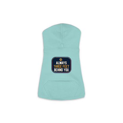 Always Three Feet Behind You dog hoodie in saltwater blue, sizes XS to M