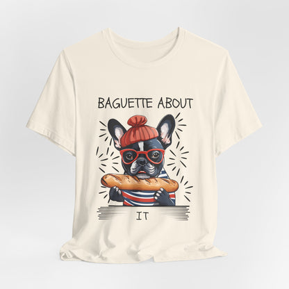 Baguette About It Frenchie tee worn — Natural BC3001 — SniffWaggleNWalk™
