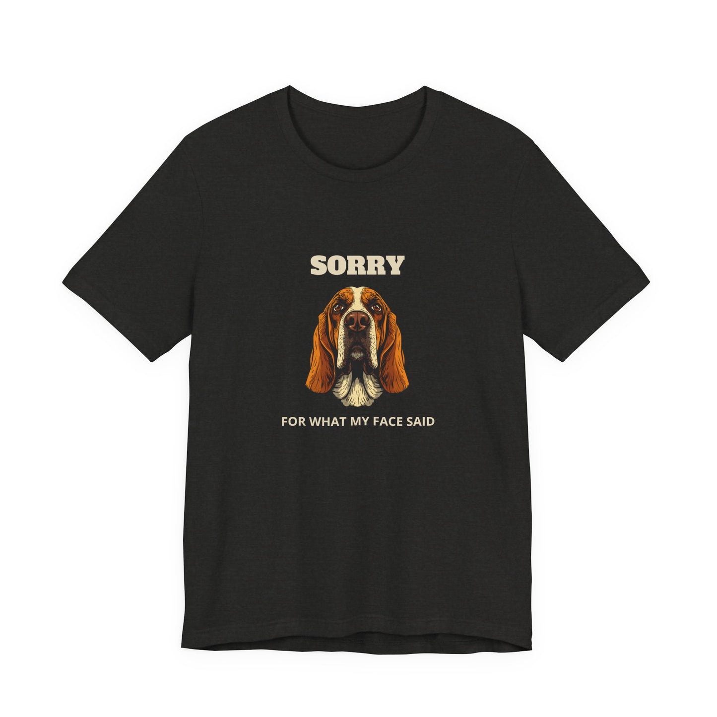 Basset Hound Sorry For What My Face Said t-shirt - view 11