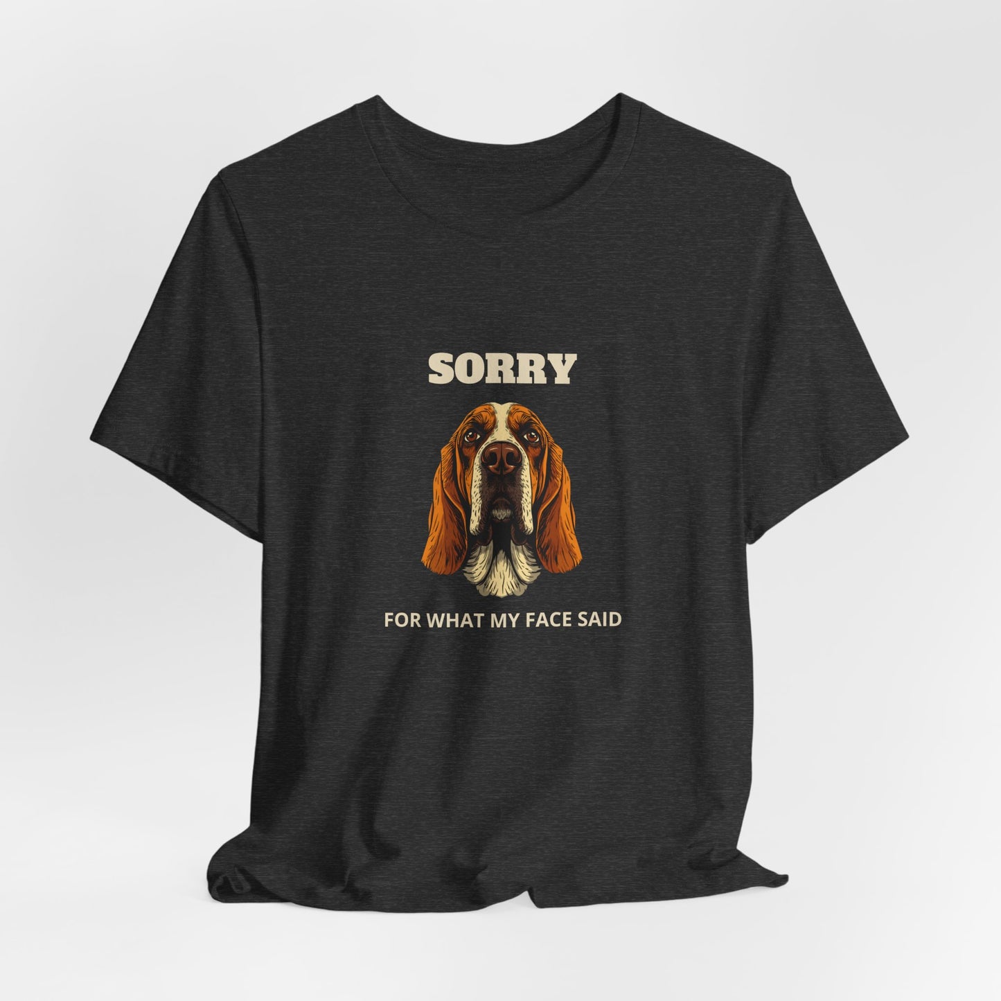 Basset Hound Sorry For What My Face Said t-shirt - view 21
