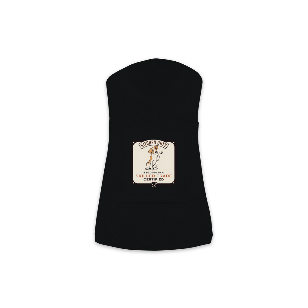 Begging Is A Skilled Trade Dog Hoodie - Black - XS to M