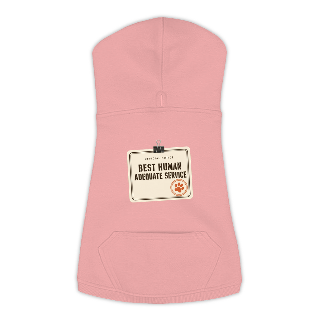 Best Human Adequate Service funny dog hoodie in mauvelous pink, sizes L to 3XL