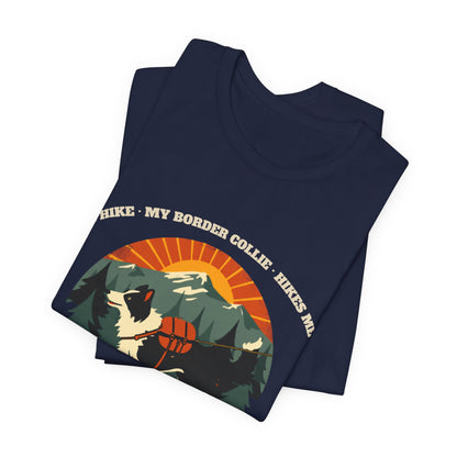 Black heather I Hike My Border Collie Hikes Me unisex tee