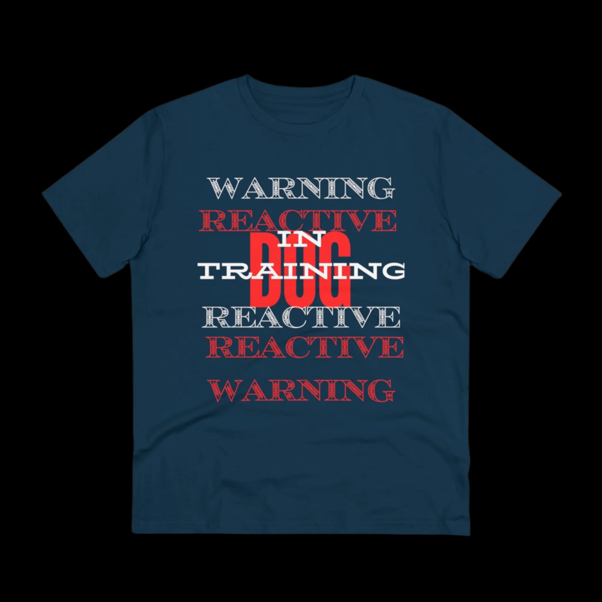 WARNING REACTIVE DOG IN TRAINING Organic T-shirt - Unisex - Sniff Waggle And Walk blue
