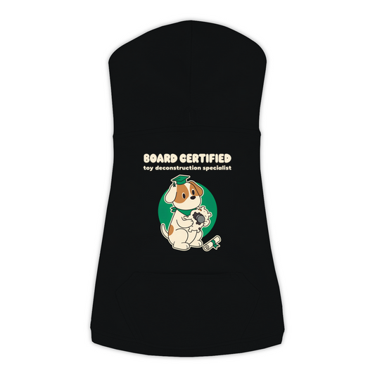 Board Certified in Toy Deconstruction Dog Hoodie in Black, sizes L to 3XL