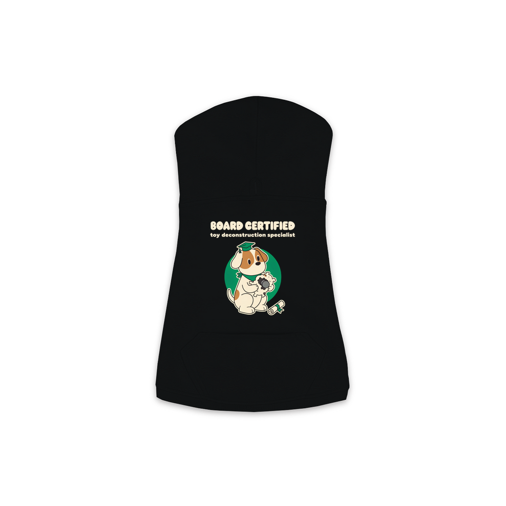 Board Certified in Toy Deconstruction Dog Hoodie in Black, sizes XS to M