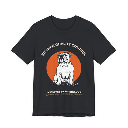 Kitchen Quality Control Bulldog t-shirt — funny Bulldog kitchen tee on Bella+Canvas 3001, view 19
