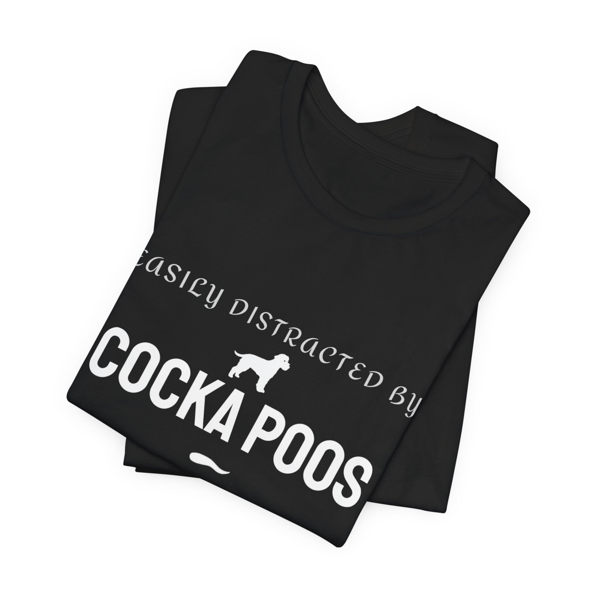 Cockapoo owner wearing a black Easily Distracted by Cockapoos funny dog t-shirt
