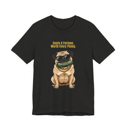 Costs A Fortune Pug t-shirt - full design view