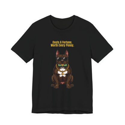 Costs A Fortune T-Shirt — Funny Staffie Unisex Tee — SniffWaggleNWalk