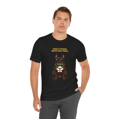 Costs A Fortune T-Shirt — Funny Staffie Unisex Tee — SniffWaggleNWalk