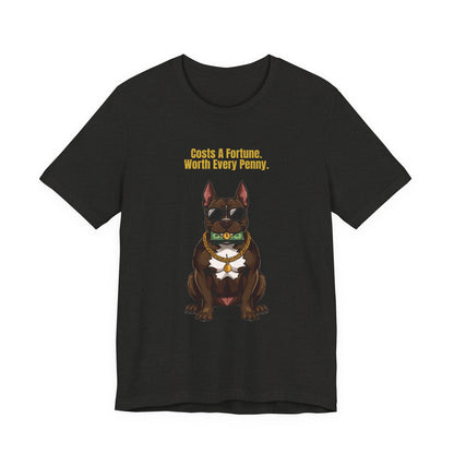 Costs A Fortune T-Shirt — Funny Staffie Unisex Tee — SniffWaggleNWalk