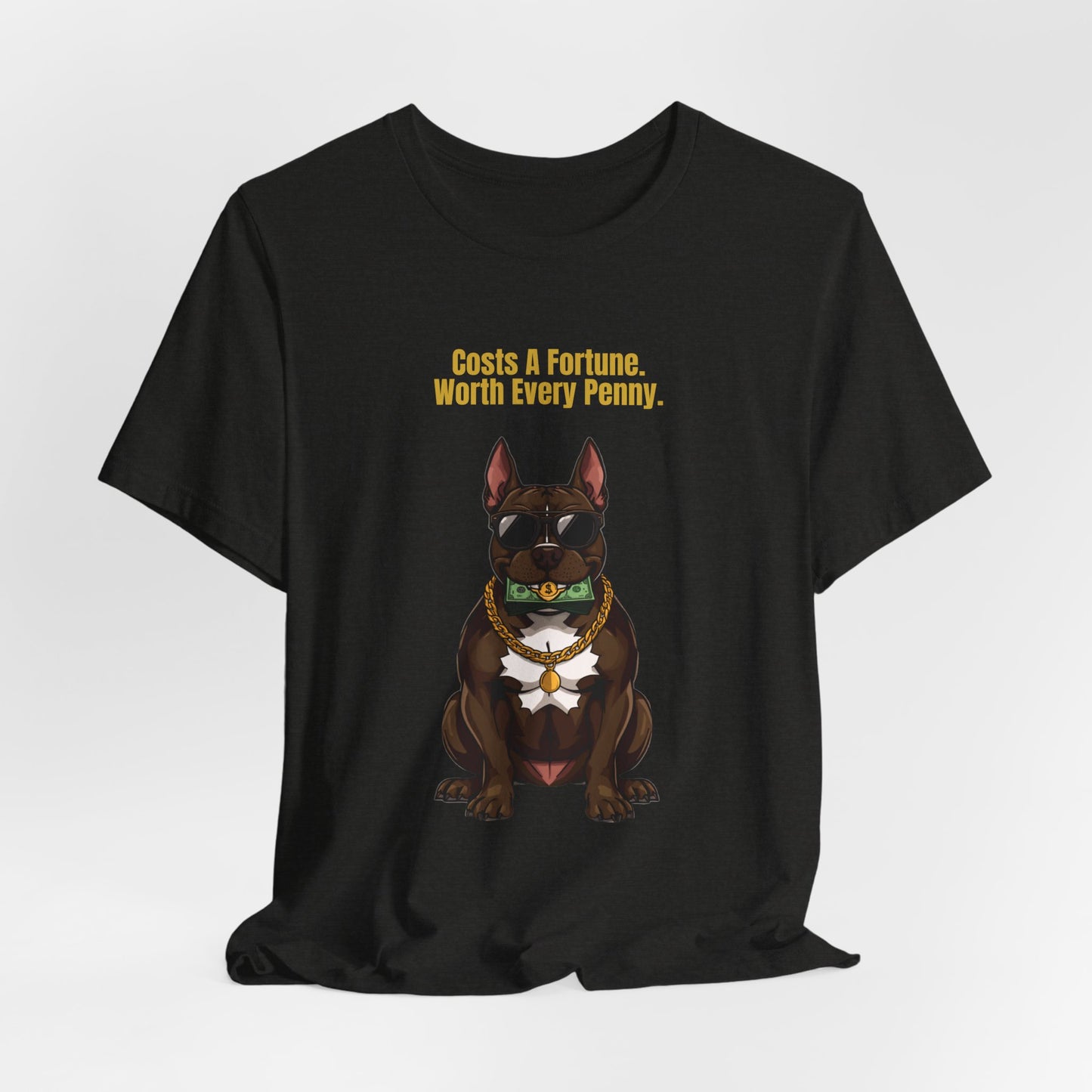 Costs A Fortune T-Shirt — Funny Staffie Unisex Tee — SniffWaggleNWalk