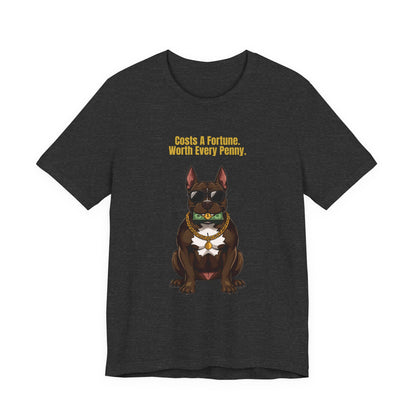 Costs A Fortune T-Shirt — Funny Staffie Unisex Tee — SniffWaggleNWalk