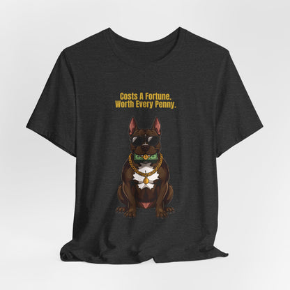 Costs A Fortune T-Shirt — Funny Staffie Unisex Tee — SniffWaggleNWalk