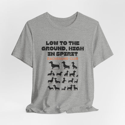 Athletic Heather Dachshund Club graphic tee showing Low to the Ground High in Spirit print