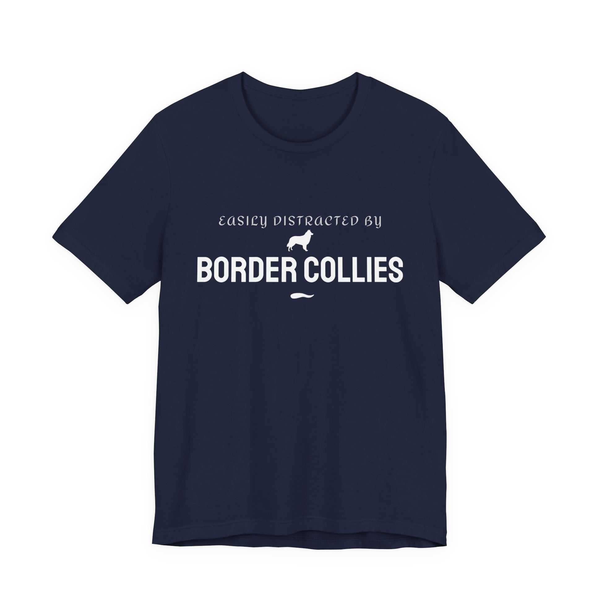 Easily Distracted by Border Collies navy unisex t-shirt flat lay