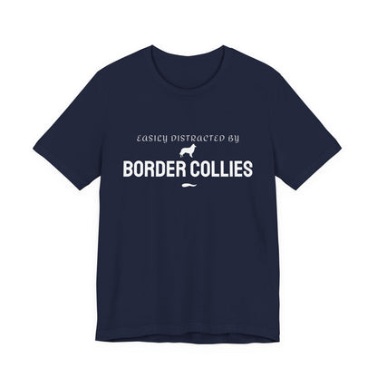Easily Distracted by Border Collies navy unisex t-shirt flat lay