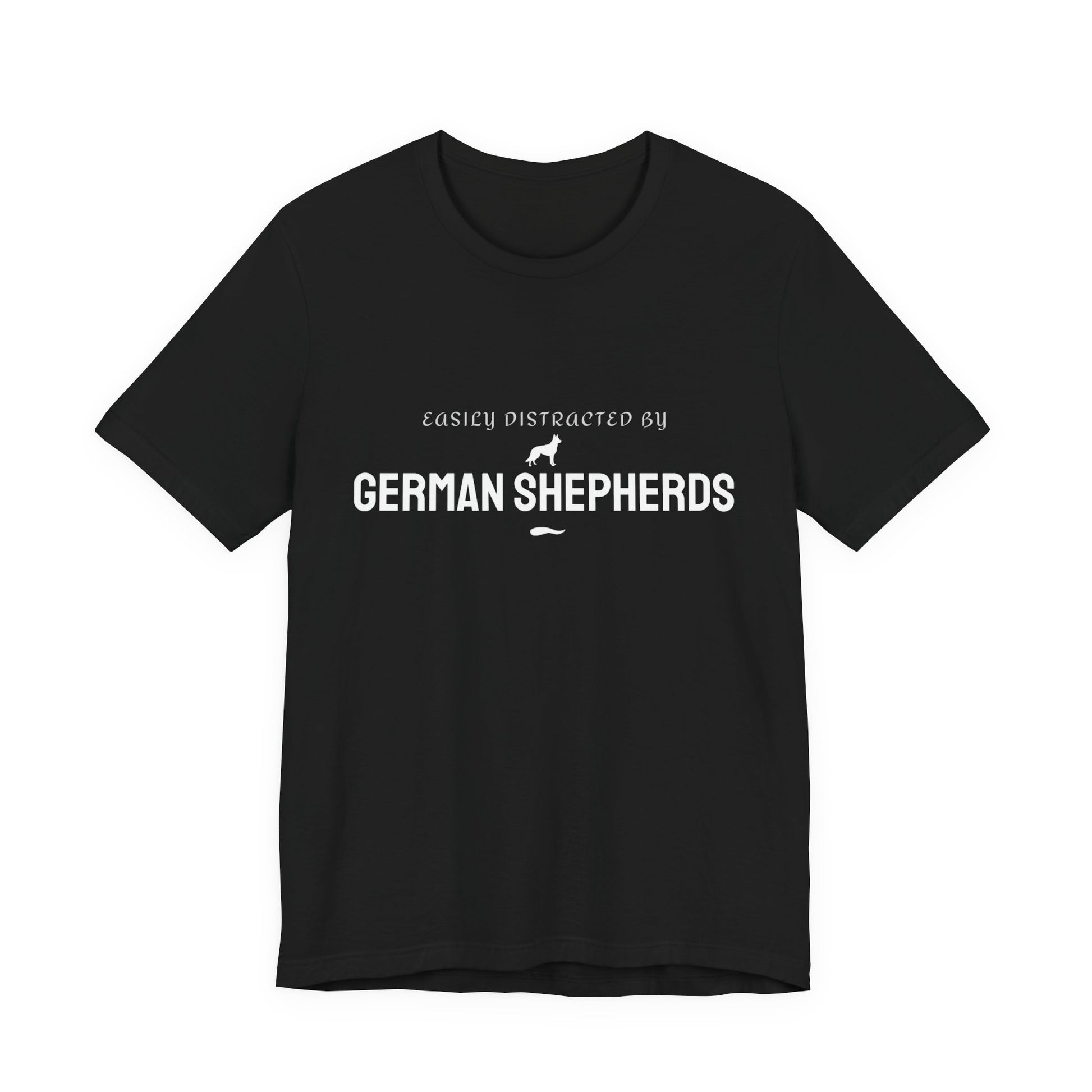 Easily Distracted by German Shepherds funny dog t-shirt in black, front view