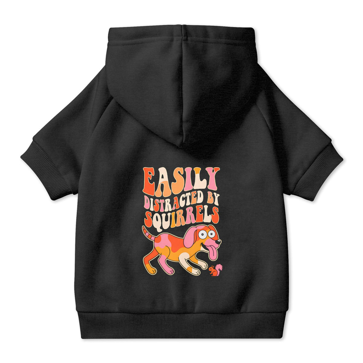 Easily Distracted by Squirrels Dog Hoodie in Black, back view — SniffWaggleNWalk™