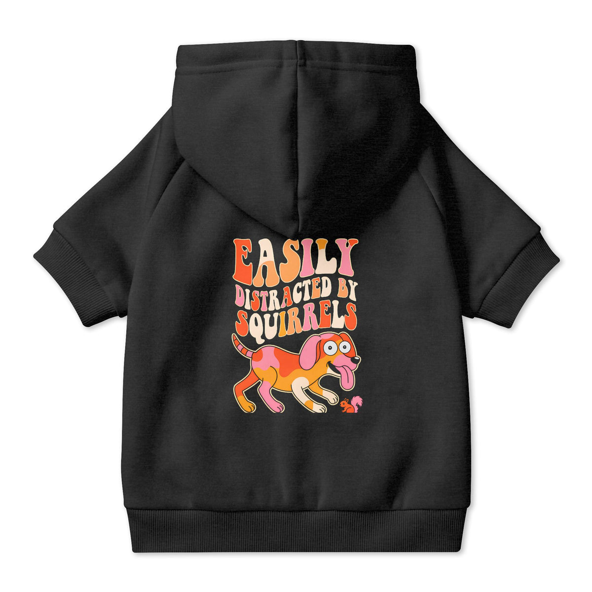 Easily Distracted by Squirrels Dog Hoodie in Black, back view — SniffWaggleNWalk™