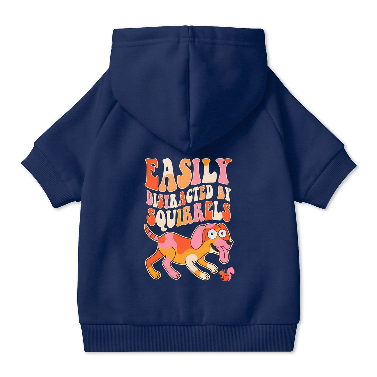 Easily Distracted by Squirrels Dog Hoodie in Navy, back view — SniffWaggleNWalk™