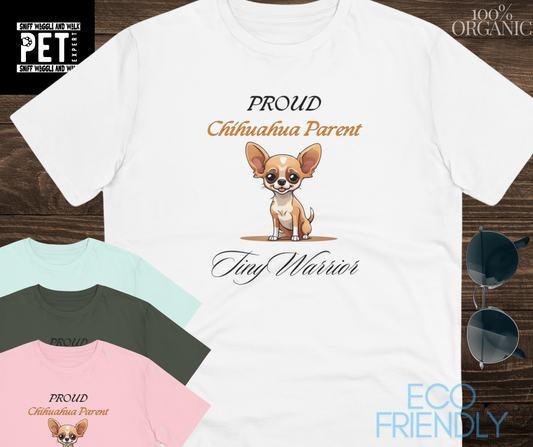 PROUD CHIHUAHUA PARENT "Tiny warrior" Organic T-shirt - Unisex - Sniff Waggle And Walk